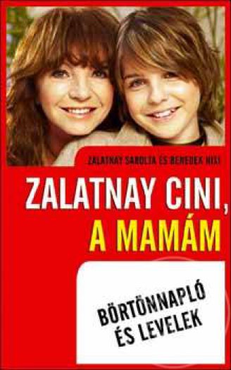 Zalatnay Cini, a mamám