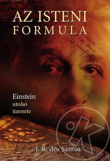 Az isteni formula - Einstein utolsó üzenete