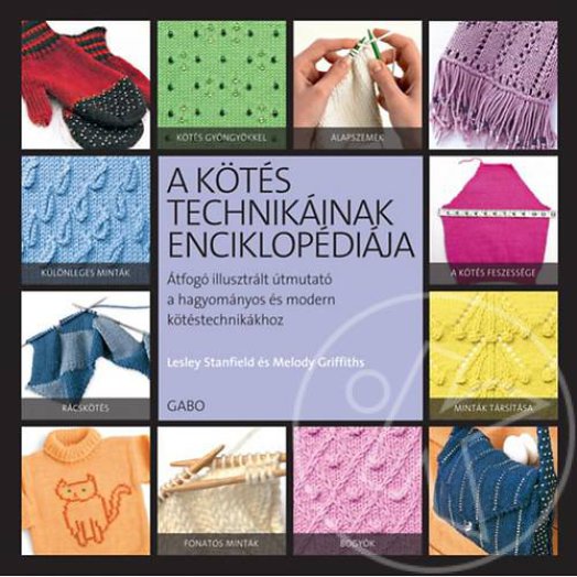 A KÖTÉS TECHNIKÁINAK ENCIKLOPÉDIÁJA