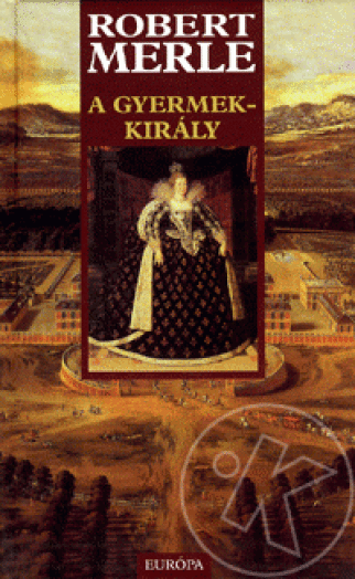 A GYERMEKKIRÁLY - FRANCIA HISTÓRIA 8.
