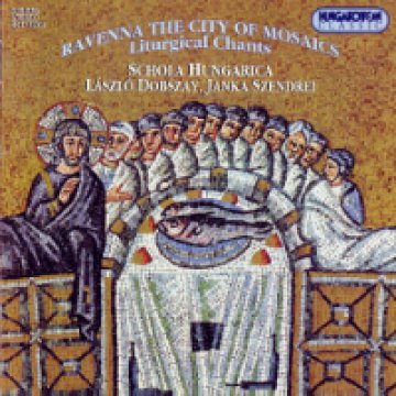 Ravenna, The City of Mosaics - Liturgical Chants CD