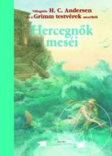 Hercegnők meséi - Egmont klasszikusok