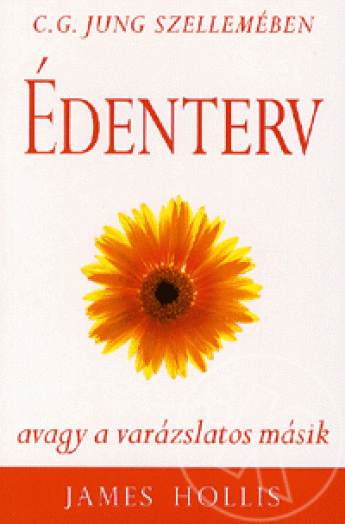 Édenterv, avagy a varázslatos másik
