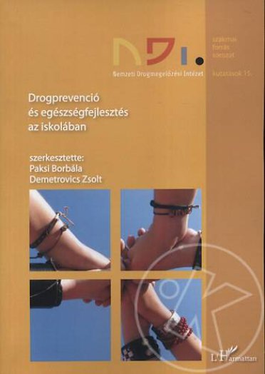 DROGPREVENCIÓ ÉS EGÉSZSÉGFEJLESZTÉS AZ ISKOLÁBAN