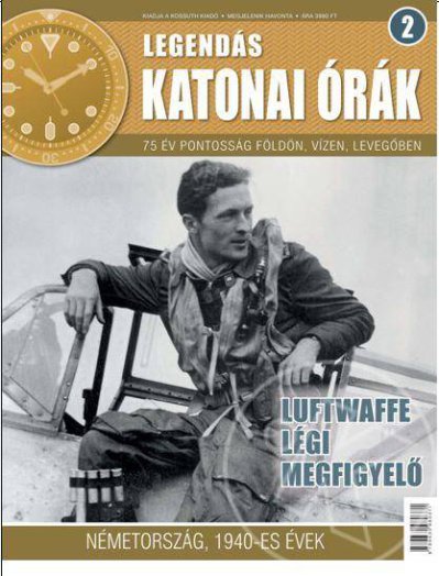 LUFTWAFFE LÉGI MEGFIGYELŐ - LEGENDÁS KATONAI ÓRÁK 2.