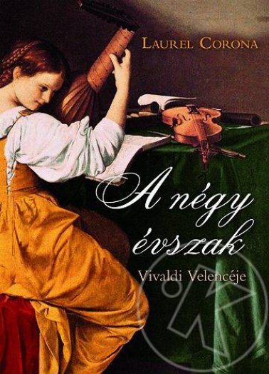 A NÉGY ÉVSZAK - VIVALDI VELENCÉJE