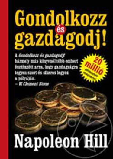 Gondolkozz és gazdagodj!
