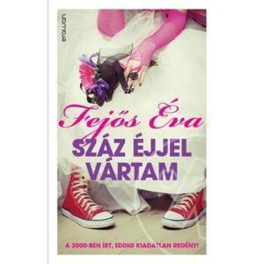 SZÁZ ÉJJEL VÁRTAM