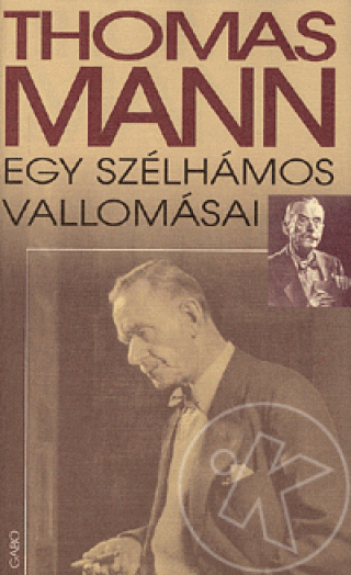 EGY SZÉLHÁMOS VALLOMÁSAI