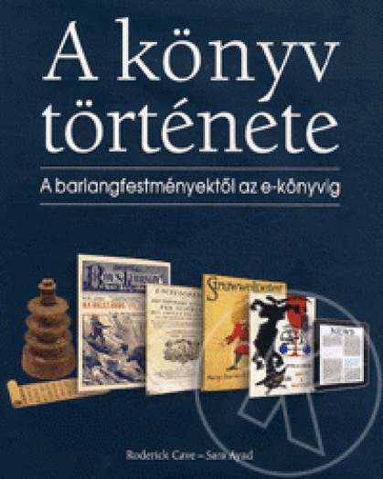 A könyv története - A barlangfestményektől az e-könyvig