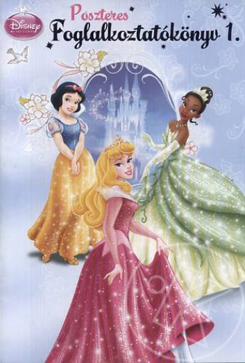 Disney hercegnők - Poszteres foglalkoztatókönyv 1.
