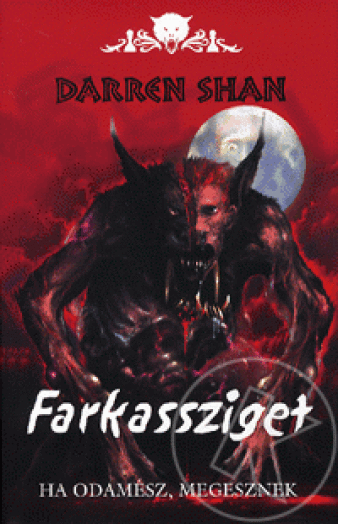 Farkassziget: Ha odamész, megesznek