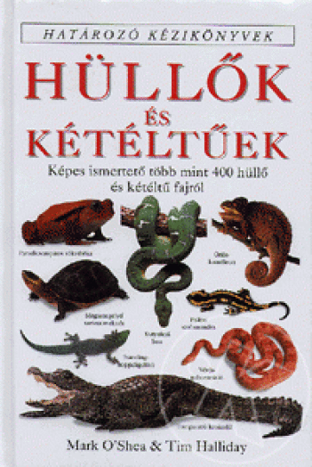 Hüllők és kétéltűek - Határozó kézikönyvek