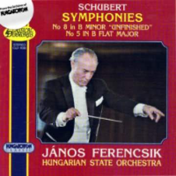 Symphonies: No. 8 in B Minor "Unfinished" - No. 5 in B Flat Major CD