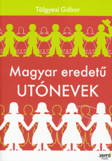 Magyar eredetű utónevek