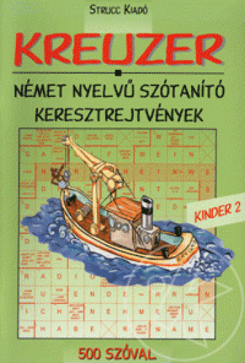 KinderKreuzer 2. - Német nyelvű szótanító keresztrejtvények 500 szóval