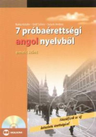 7 PRÓBAÉRETTSÉGI ANGOL NYELVBŐL - EMELT SZINT - CD-VEL -