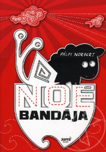 NOÉ BANDÁJA