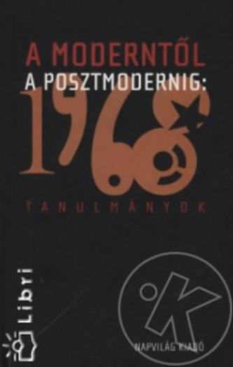 A moderntől a posztmodernig: 1968