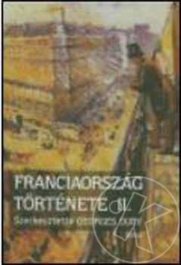 FRANCIAORSZÁG TÖRTÉNETE II.
