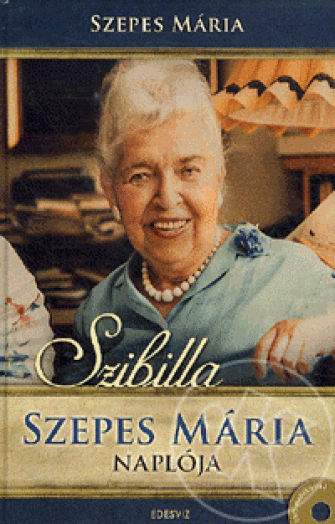 SZIBILLA - SZEPES MÁRIA NAPLÓJA + DVD