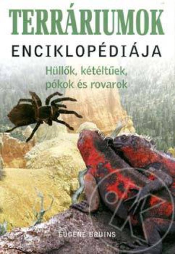 TERRÁRIUMOK ENCIKLOPÉDIÁJA