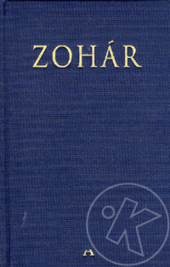 ZOHÁR - A TEREMTÉS KÖNYVÉRŐL