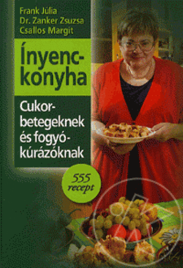 Ínyenckonyha cukorbetegeknek, fogyókúrázóknak