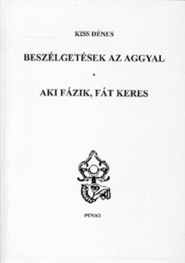 Beszélgetések az aggyal - Aki fázik, fát keres