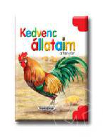 KEDVENC ÁLLATAIM A TANYÁN
