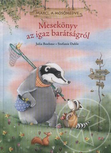 Marci, a mosómedve - Mesekönyv az igaz barátságról