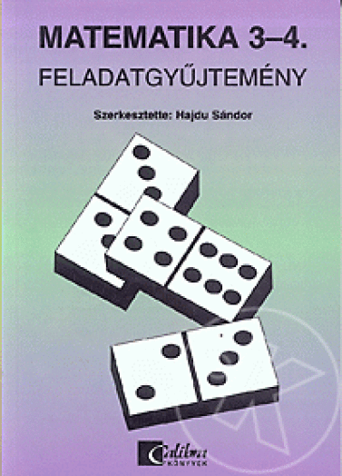 Matematika 3-4. Feladatgyűjtemény