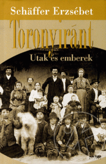 TORONYIRÁNT - UTAK ÉS EMBEREK