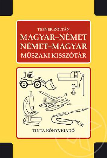 MAGYAR-NÉMET, NÉMET-MAGYAR MŰSZAKI KISSZÓTÁR (ÚJ!)
