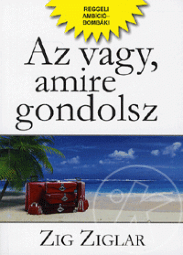 Az vagy, amire gondolsz