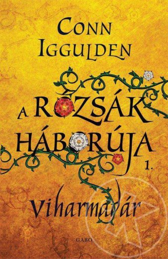 VIHARMADÁR - A RÓZSÁK HÁBORÚJA 1.