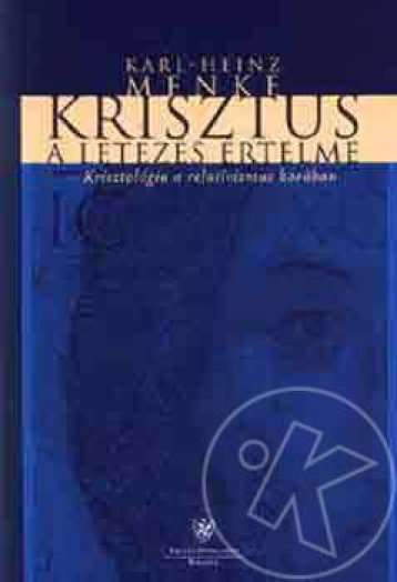 Krisztus a létezés értelme