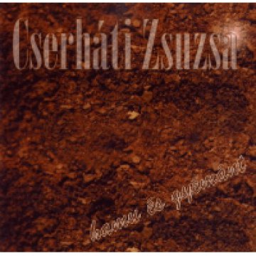 Cserháti Zsuzsa - Hamu és gyémánt CD