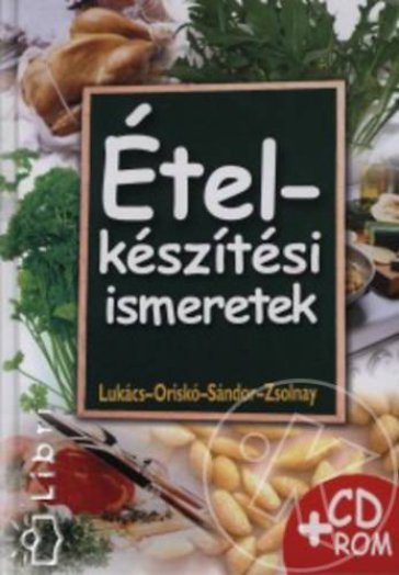 ÉTELKÉSZÍTÉSI ISMERETEK + CD ROM