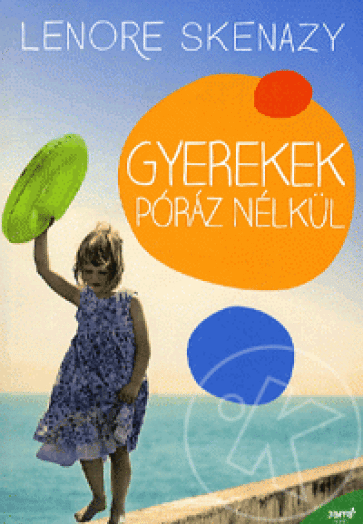 Gyerekek póráz nélkül
