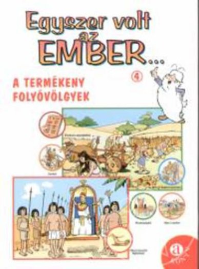 Egyszer volt az ember... 4.