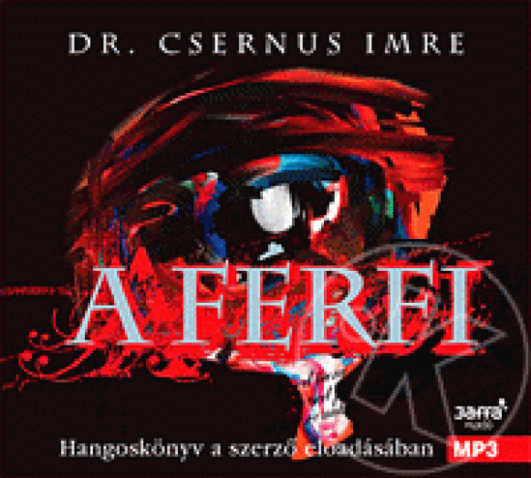 A FÉRFI - HANGOSKÖNYV A SZERZŐ ELŐADÁSÁBAN