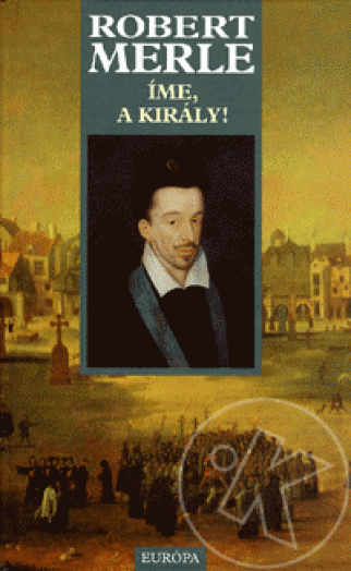 IME, A KIRÁLY!