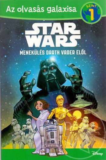 STAR WARS - MENEKÜLÉS DARTH VADER ELŐL - AZ OLVASÁS GALAXISA 1. SZINT