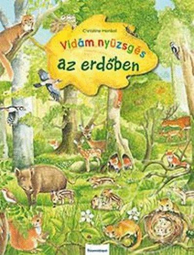 Vidám nyüzsgés az erdőben