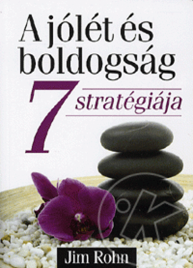 A jólét és boldogság 7 stratégiája