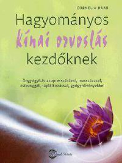 Hagyományos kínai orvoslás kezdőknek