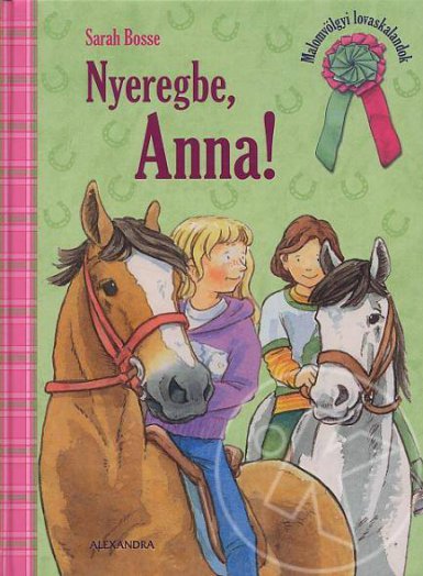 Nyeregbe, Anna!