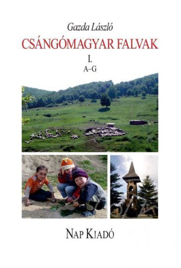 CSÁNGÓMAGYAR FALVAK I. A-G
