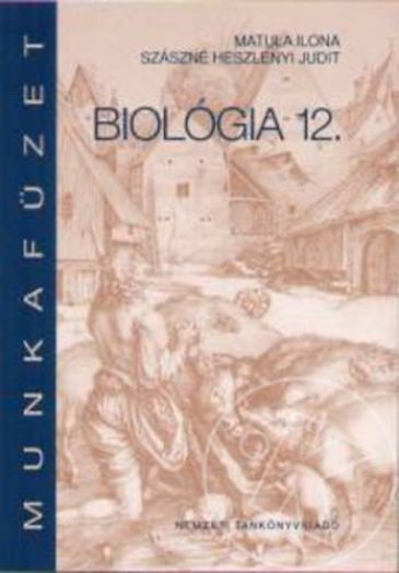 Biológia 12. munkafüzet
